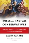 Rules for Radical Conservatives (As: David Kahane)