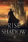 Rise of the Shadow