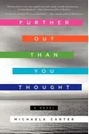 Further Out Than You Thought