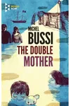 The Double Mother / Wrong Mother / Other Mother