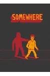 Somewhere