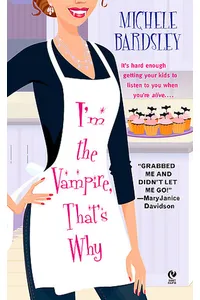 I'm the Vampire, That's Why
