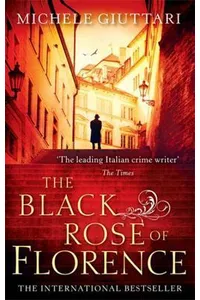 The Black Rose Of Florence