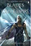 Blades of the Old Empire