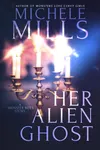 Her Alien Ghost
