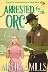 Arrested by the Orc
