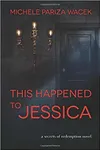 This Happened to Jessica