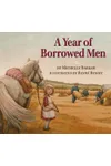A Year of Borrowed Men