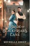 The Bride of Blackfriars Lane