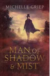 Man of Shadow and Mist