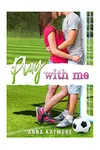Play With Me