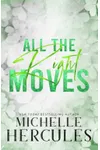 All The Right Moves
