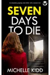 Seven Days to Die / Seven Days