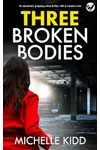 Three Broken Bodies