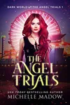 The Angel Trials