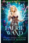 The Faerie Wand