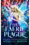 The Faerie Plague