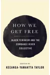 How We Get Free