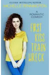 First Kiss Train Wreck