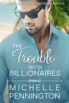The Trouble with Billionaires