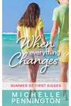 When Everything Changes
