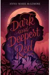 Dark and Deepest Red
