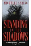 Standing in the Shadows
