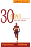 30 Days to Get Back in Shape