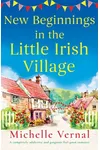 New Beginnings in the Little Irish Village