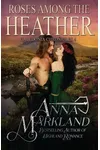 Roses Among the Heather