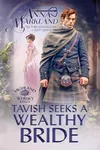 Tavish Seeks A Wealthy Bride