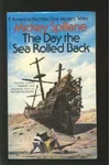 The Day the Sea Rolled Back
