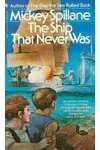 The Ship That Never Was