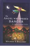 The Angel Whispered Danger