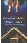 Too Late for Angels
