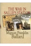 The War in Sallie's Station