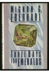 Three Days for Emeralds