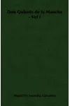 Don Quixote de La Mancha, Vol 1
