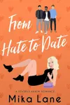 From Hate to Date