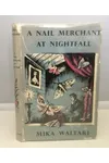 A Nail Merchant at Nightfall