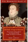 The Mammoth Book of British Kings & Queensof Britain and Ireland