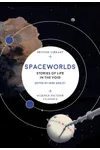 Spaceworlds: Stories of Life in the Void
