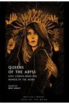 Queens of the Abyss