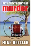 Retirement Homes are Murder