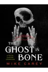 The Ghost in Bone