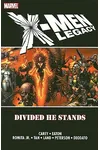 X-Men Legacy, Vol. 1: Divided He Stands