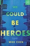We Could Be Heroes