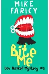 Bite Me