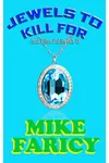 Jewels To Kill For