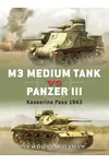 M3 Medium Tank vs Panzer III: Kasserine Pass 1943
